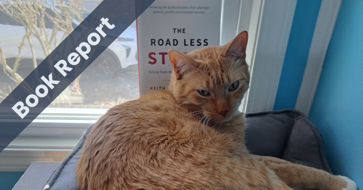 Book Report: The Road Less Stupid: Advice from the Chairman of the Board